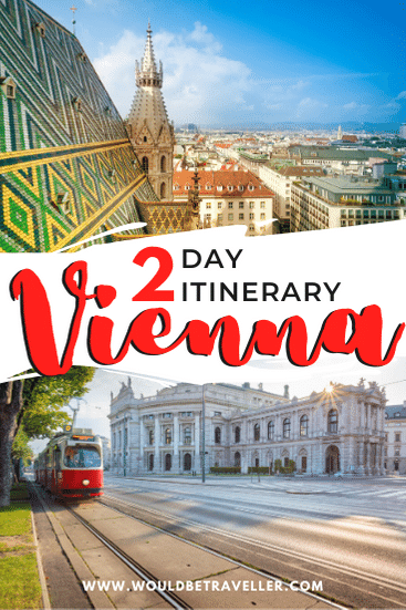 2 Days in Vienna: The Perfect 48 Hour Itinerary | Would Be Traveller